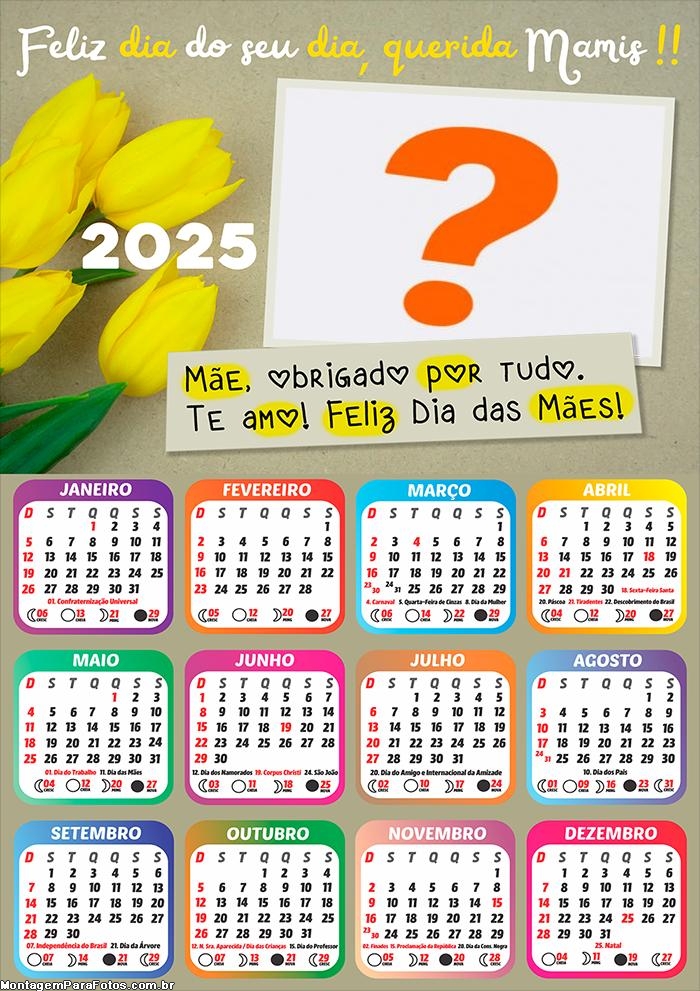 Calendário 2025 Querida Mamis Dia das Mães Colagem Grátis