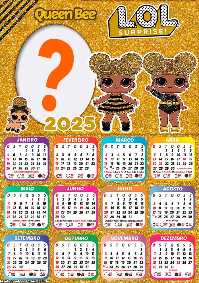 Calendário 2025 LOL Queen Bee Moldura Online