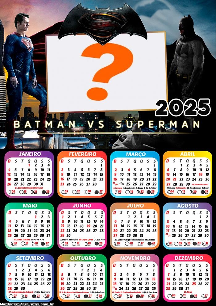 Calendário 2025 Batman Vs Superman Foto Montagem Online