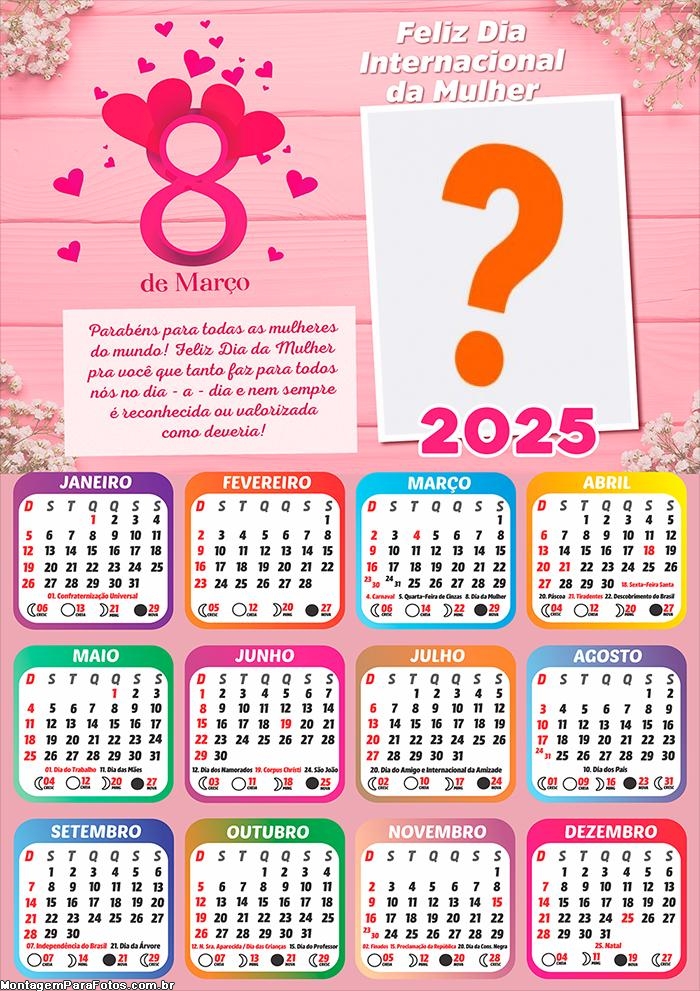 Calendário 2025 Parabéns Dia das Mulheres Montagem Grátis Online