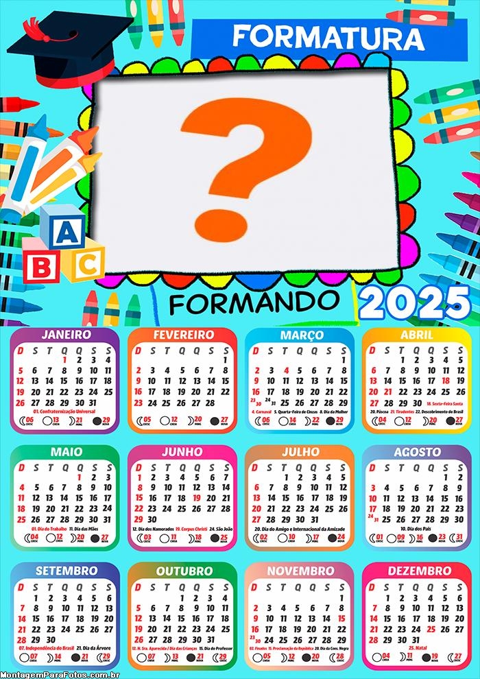 Calendário 2025 Formando Infantil Montagem de Foto