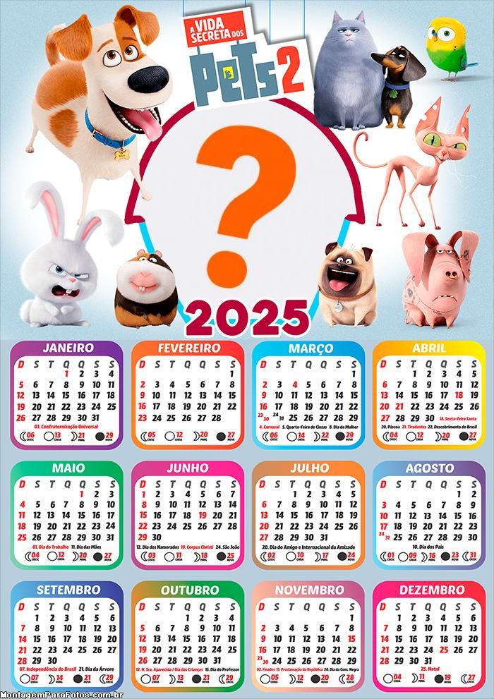 Calendário 2025 A Vida Secreta dos Pets Colagem de Foto