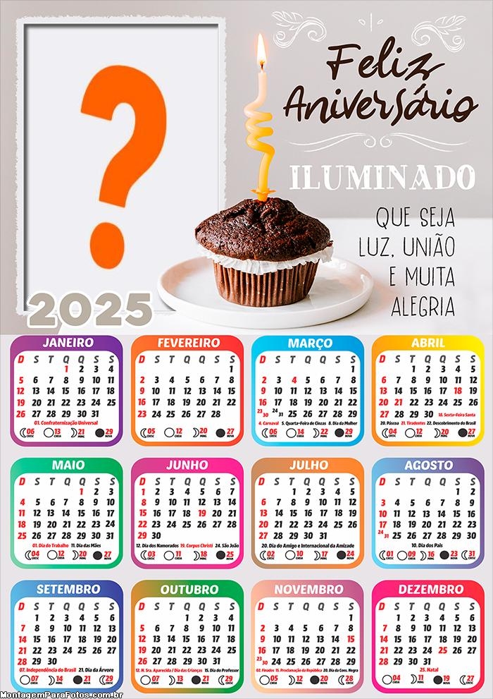 Foto Calendário 2025 Tenha um Aniversário Iluminado Moldura