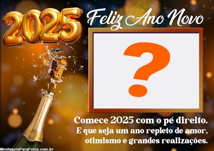 Comece 2025 com o Pé Direito Foto Moldura