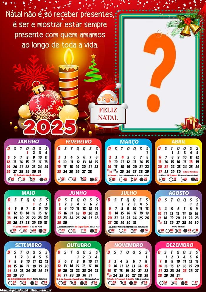 Calendário 2025 Presente com quem Amamos Feliz Natal Colagem de Foto