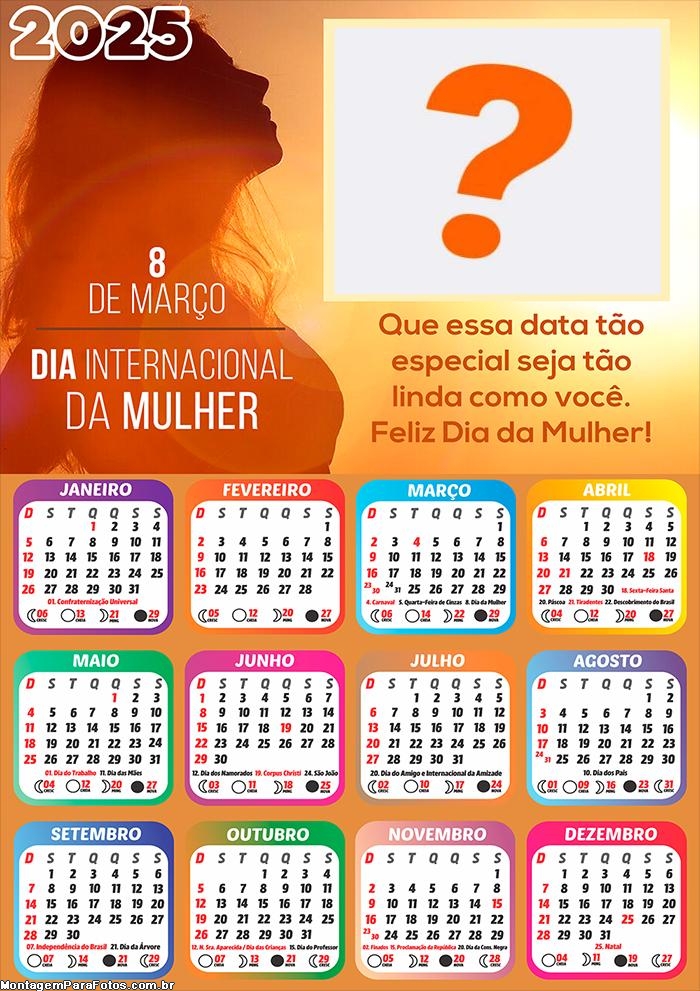 Calendário 2025 Data Especial Dia da Mulher Montagem Grátis Online