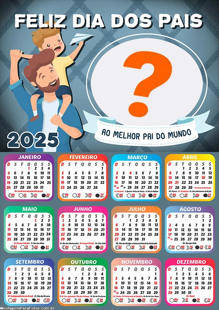 Calendário 2025 Frase Feliz Dia dos Pais Colagem de Foto