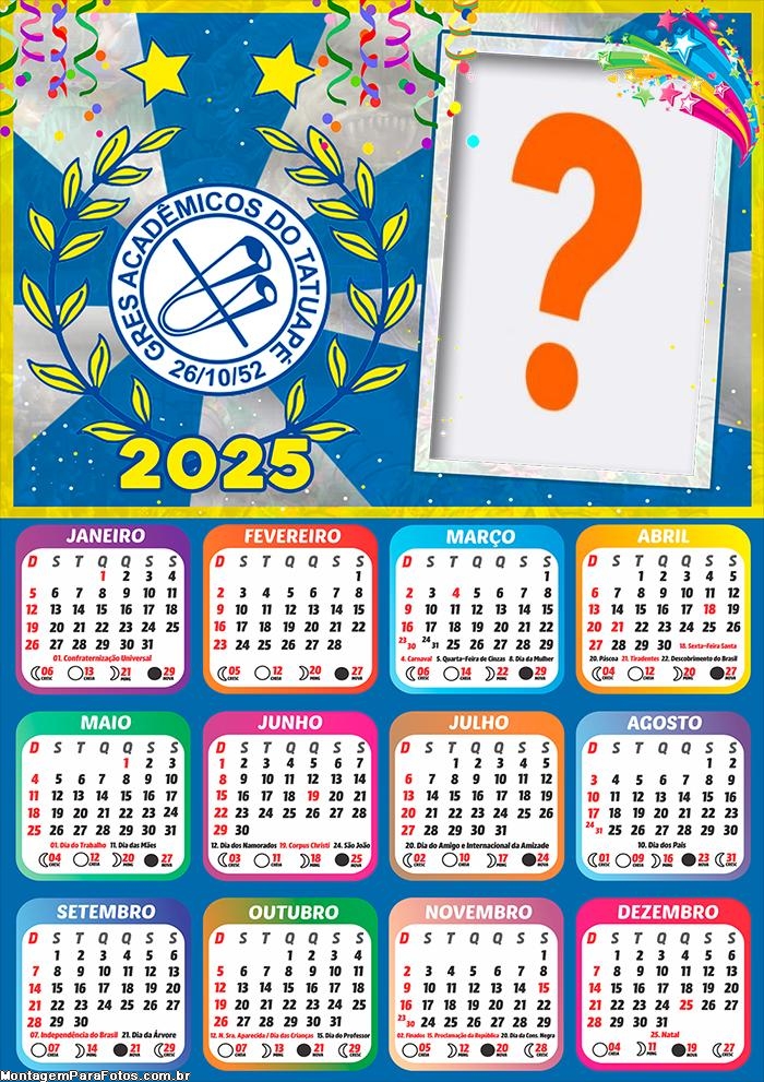 Calendário 2025 Acadêmicos do Tatuapé Escola de Samba Colagem de Foto