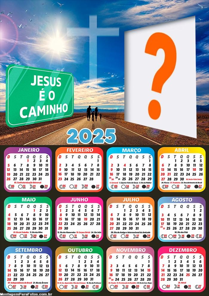 Calendário 2025 Jesus é o Caminho Foto Montagem Online