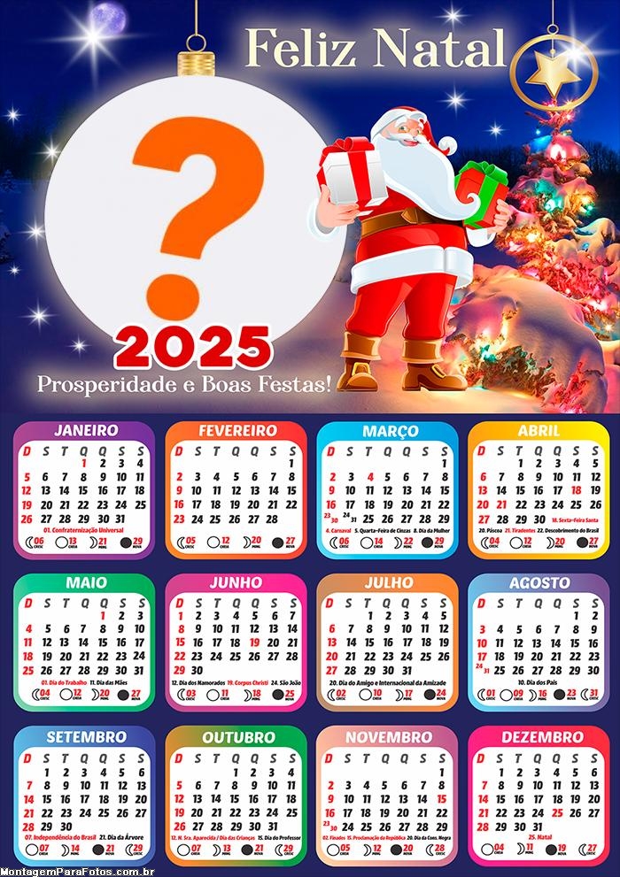 Calendário 2025 Prosperidade e Boas Festas Papai Noel Colagem de Foto