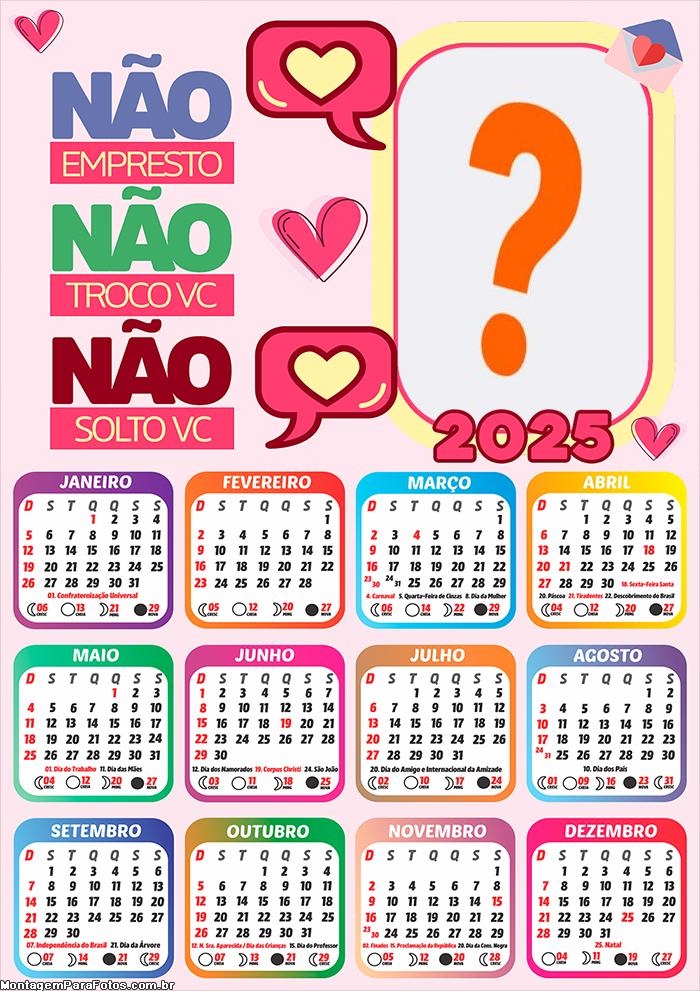 Calendário 2025 Não Solto Você Montagem de Foto