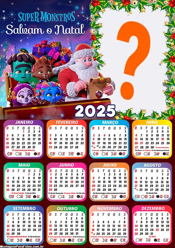 Moldura Calendário 2025 Super Monstro Salvam o Natal