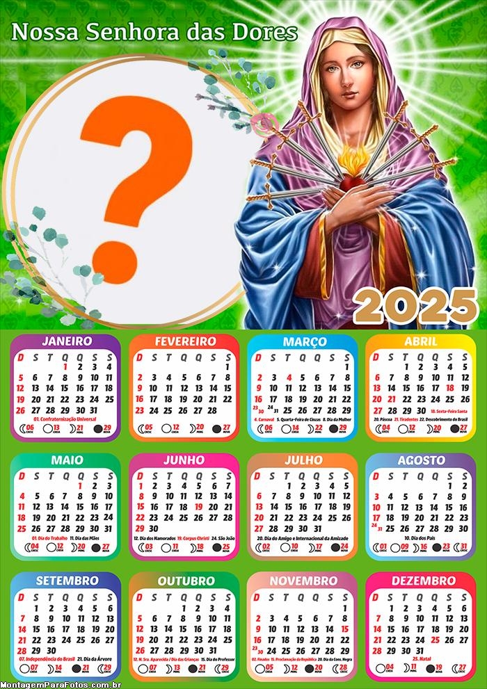 Calendário 2025 Nossa Senhora das Dores Montagem de Foto