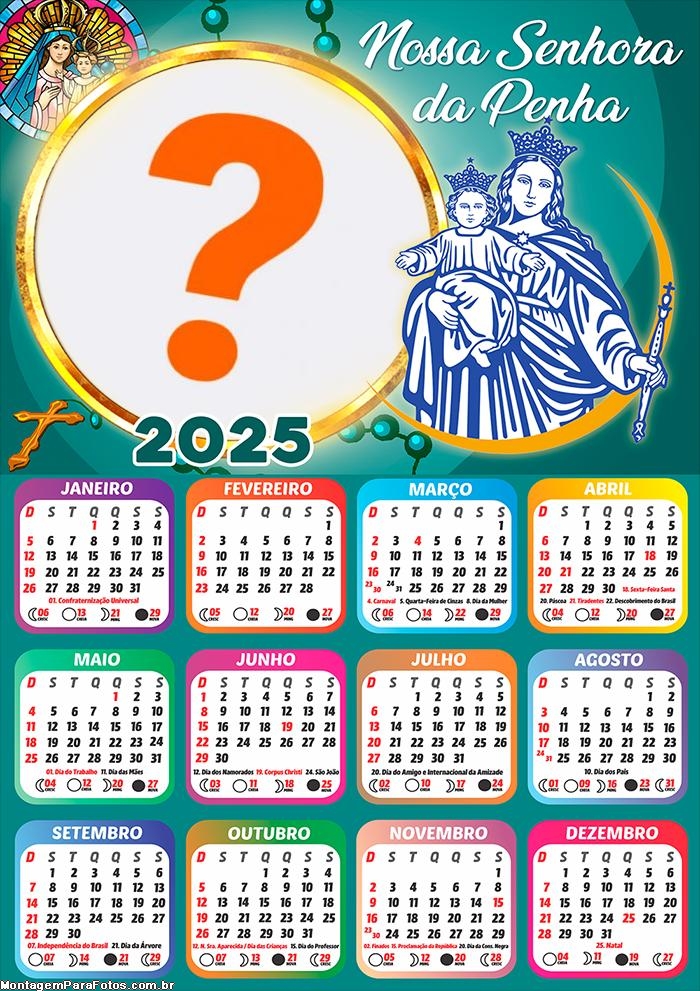 Calendário 2025 Nossa Senhora da Penha Montagem de Foto