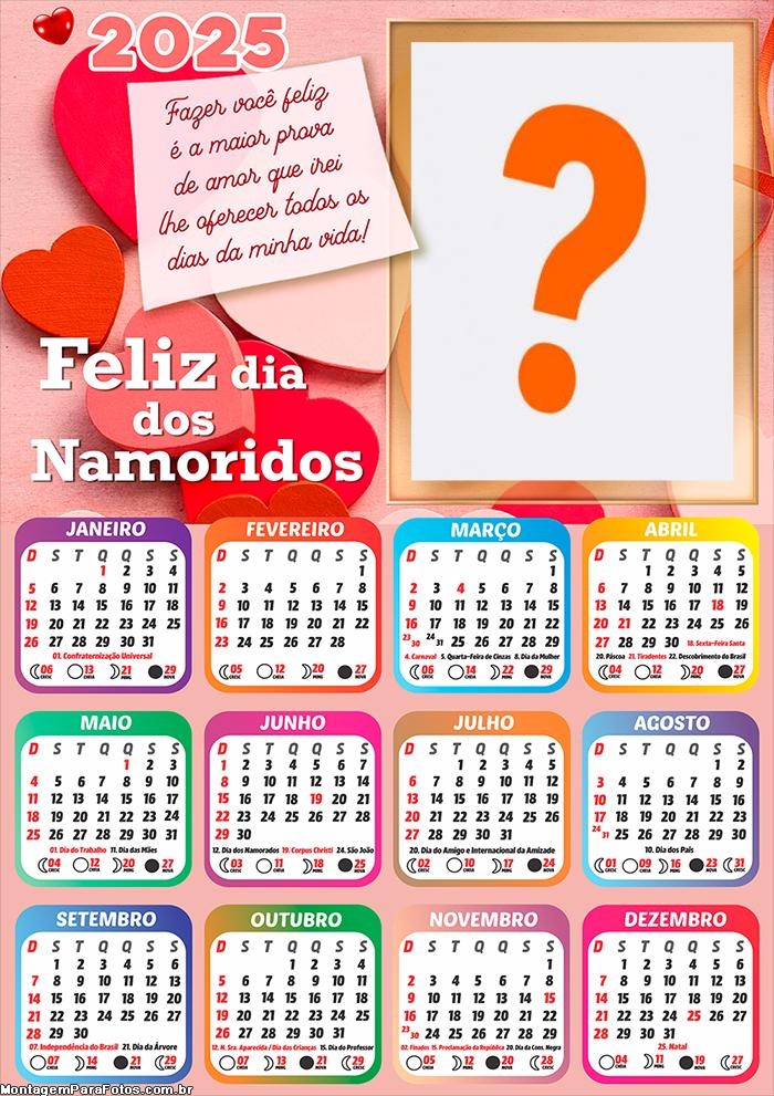 Calendário 2025 Maior Prova de Amor Dia dos Namorados Montagem de Foto