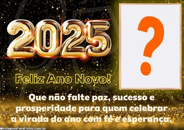 Moldura Feliz 2025 Sucesso e Prosperidade Online