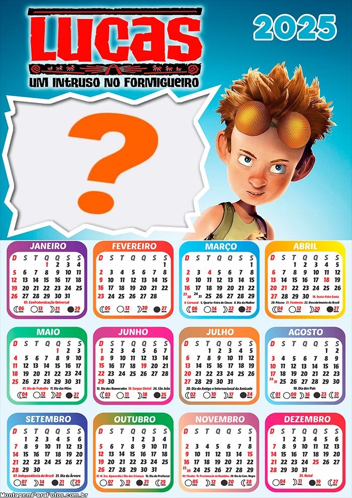 Colagem de Foto Calendário 2025 Lucas um Intruso no Formigueiro