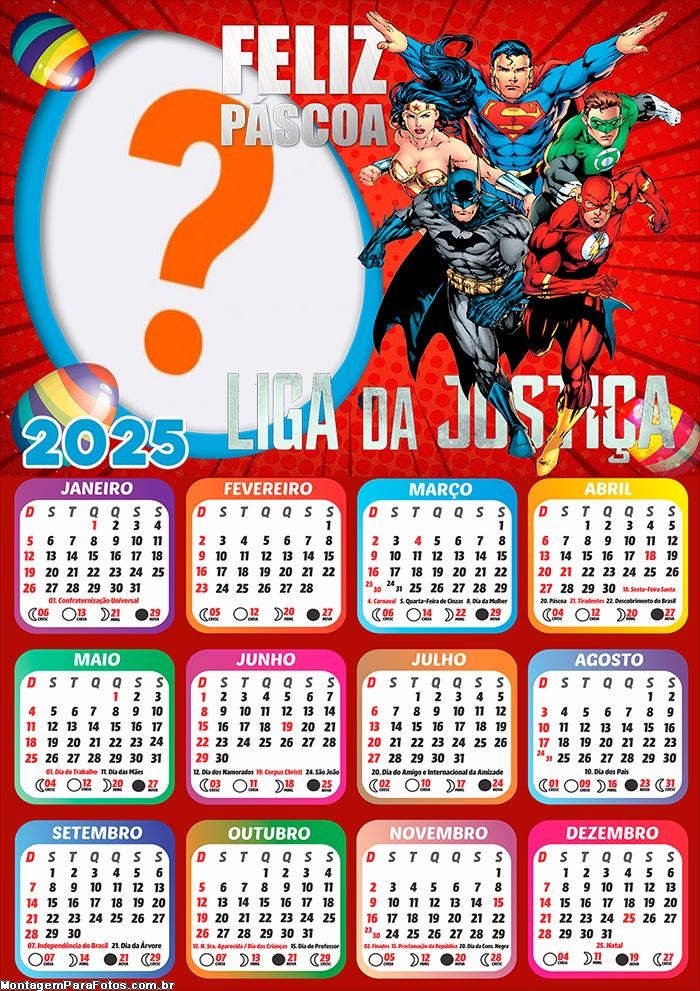 Foto Calendário 2025 Feliz Páscoa Liga da Justiça Moldura