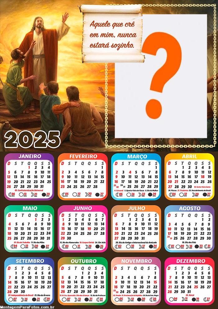 Calendário 2025 Aquele que crê em Jesus Colagem Online Grátis