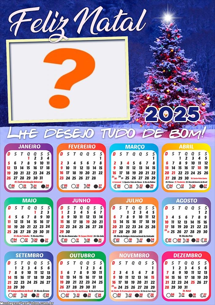 Calendário 2025 Feliz Natal Te Desejo Tudo de Bom Foto Montagem Online