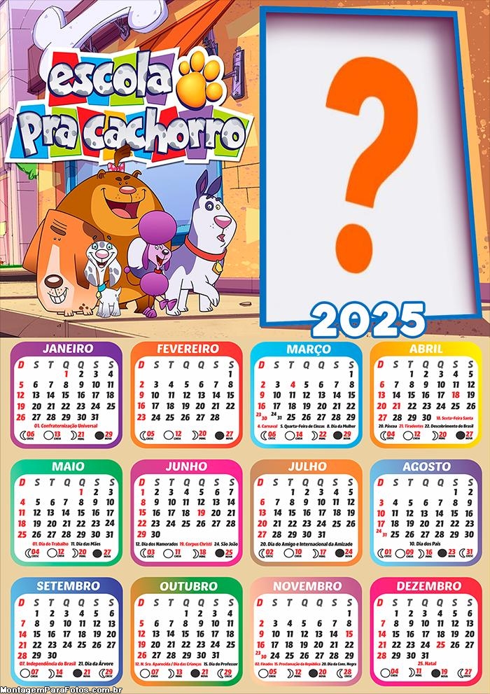 Calendário 2025 Escola pra Cachorro Montagem de Foto