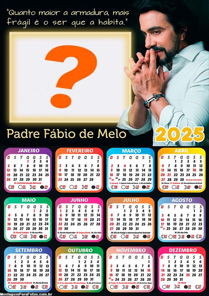 Calendário 2025 Padre Fábio de Melo Montagem Online