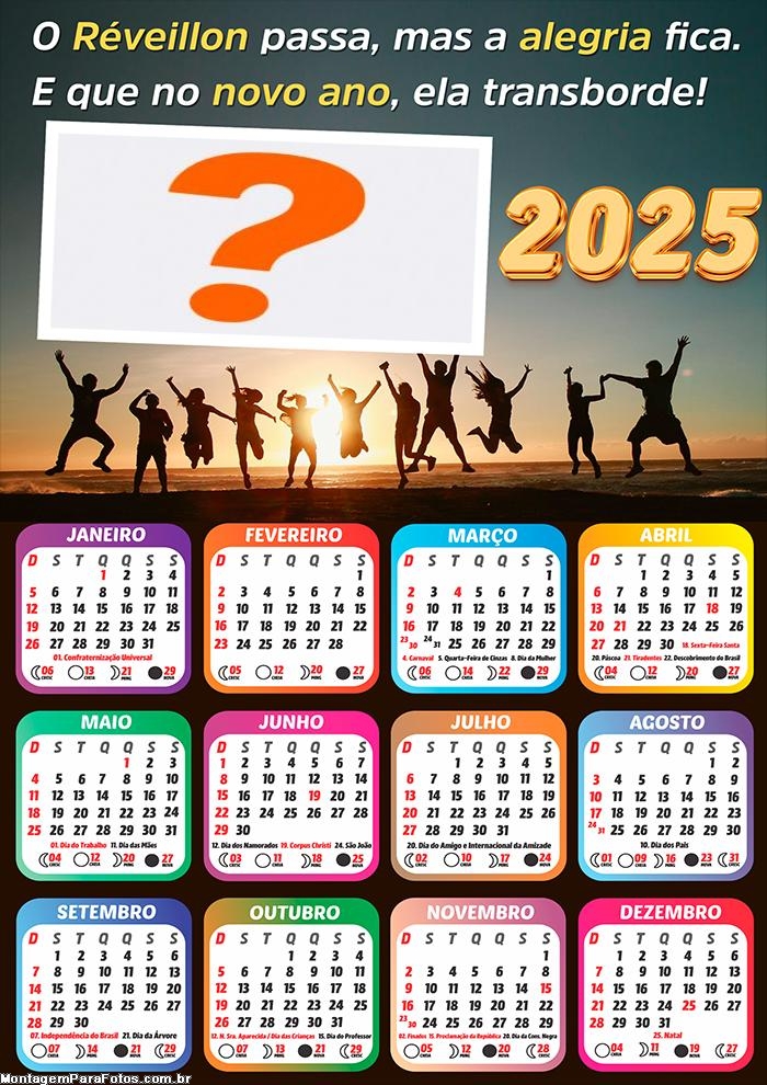 Calendário 2025 Réveillon passa mas a alegria fica FotoMontagem