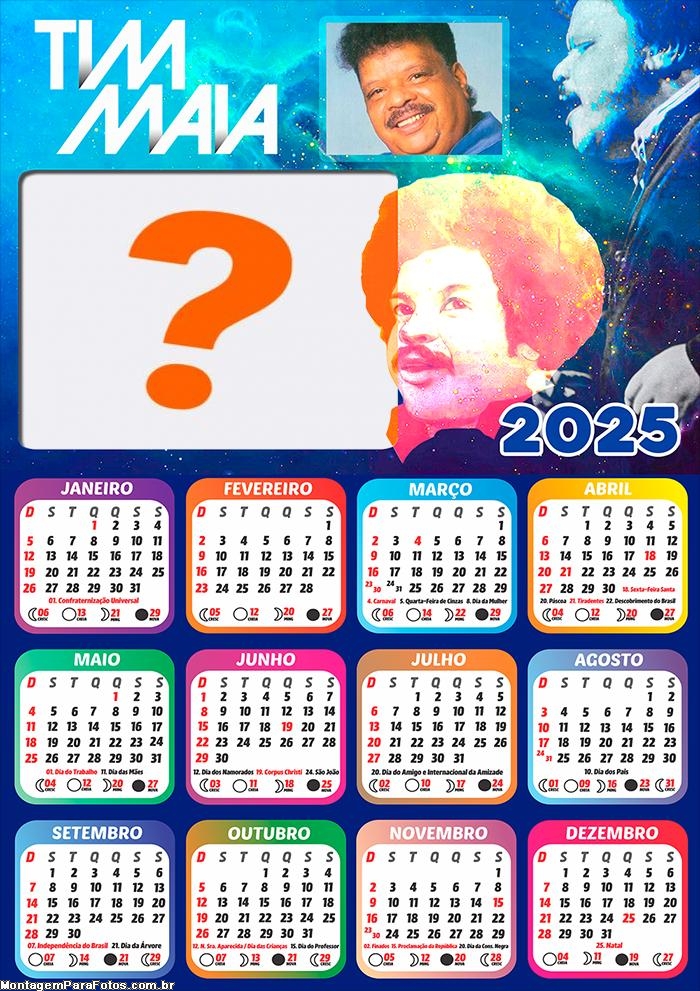 Calendário 2025 Tim Maia Moldura Online