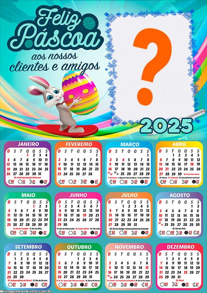 Foto Calendário 2025 Feliz Páscoa aos Nossos Clientes e Amigos Moldura