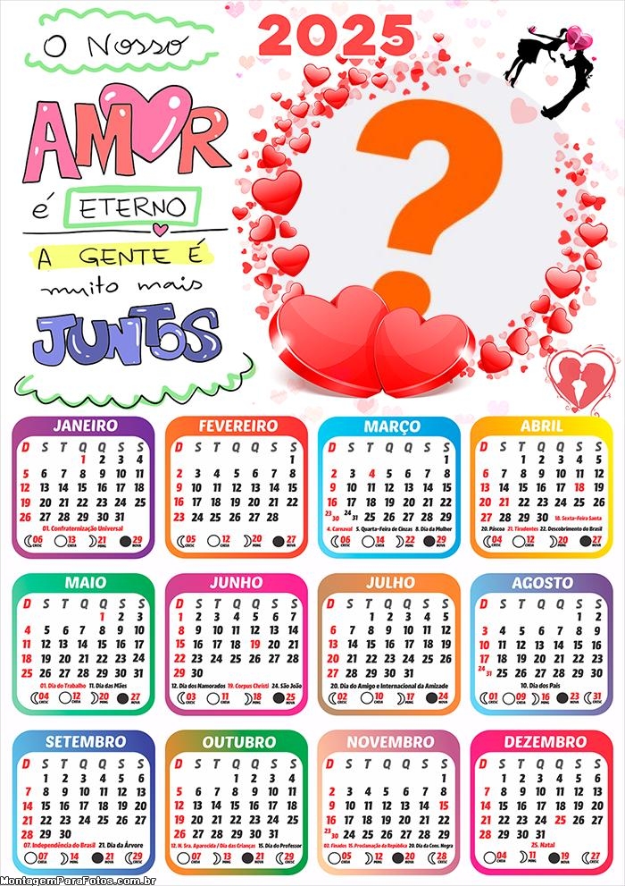 Calendário 2025 O Nosso Amor é Eterno Montagem Grátis Online