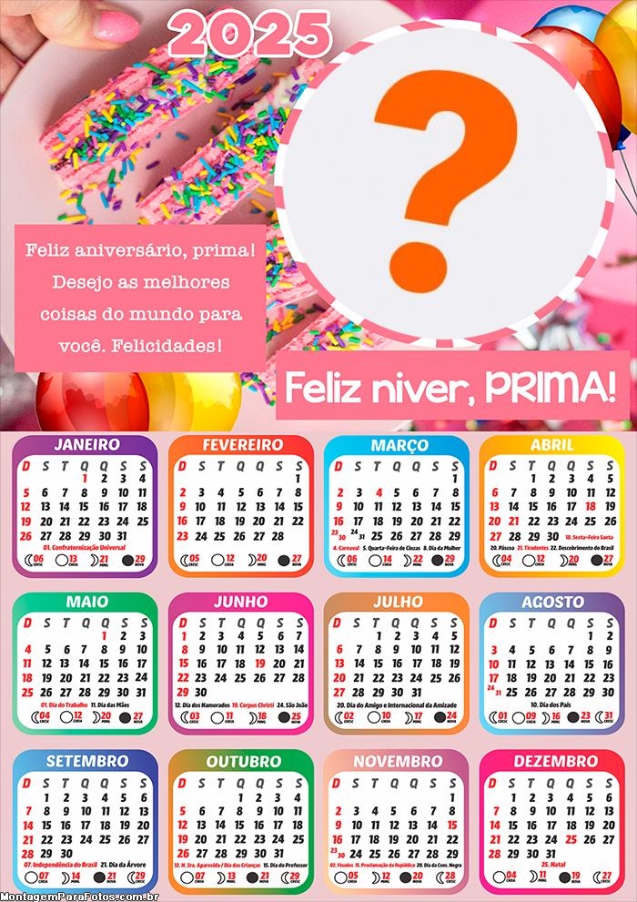 Calendário 2025 Feliz Aniversário Prima Colagem de Foto