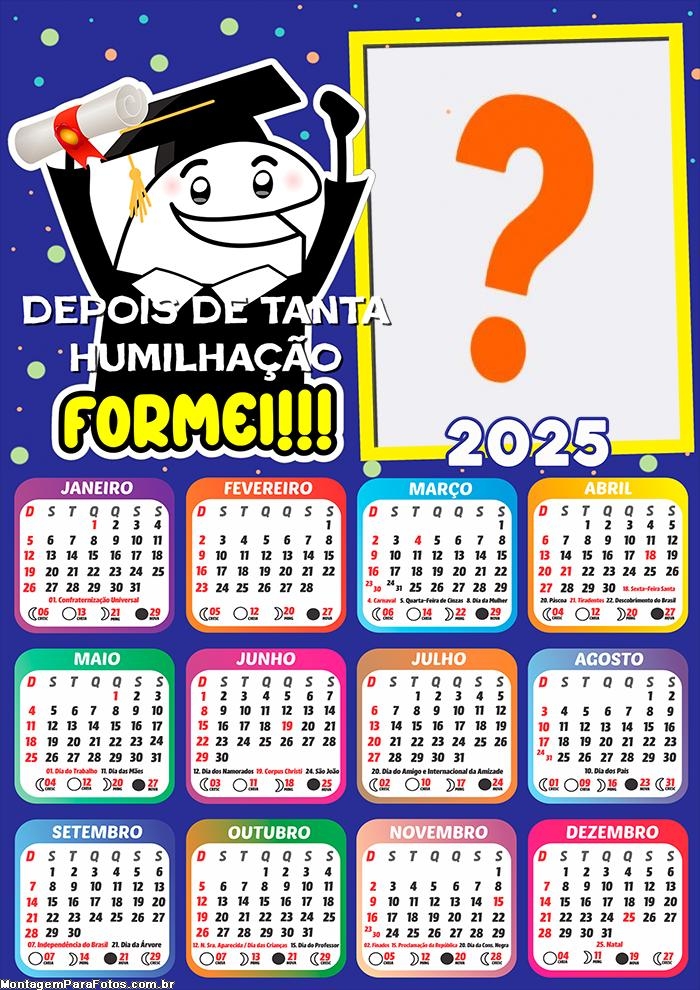 Calendário 2025 Bentô Flork Formatura Montagem de Foto