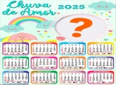 Calendário 2025 Chuva de Amor Moldura Online